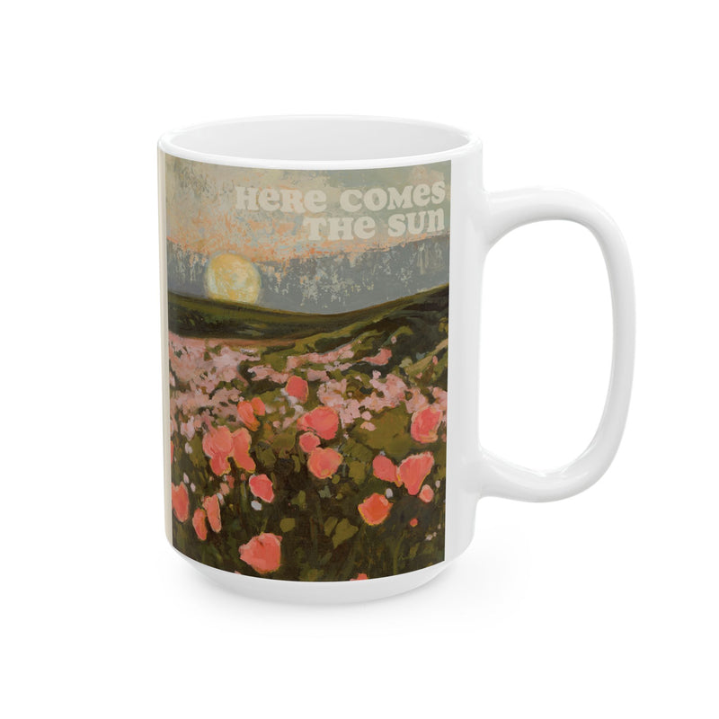 Here Comes The Sun Coffee Mug